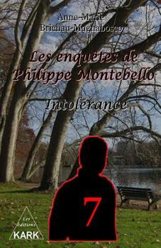 Paperback Les enquêtes de Philippe Montebello (7): Intolérance [French] Book