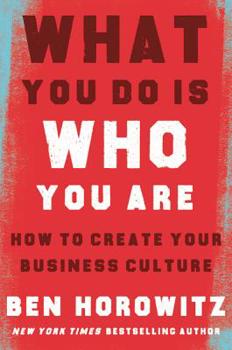 Hardcover What You Do Is Who You Are: How to Create Your Business Culture Book