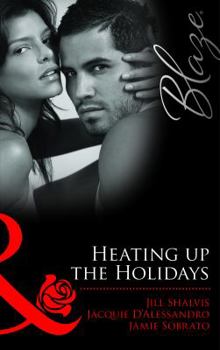 Heating Up The Holidays - Book #3 of the American Heroes: The Firefighters