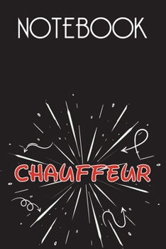 CHAUFFEUR Notebook, Simple Design: Notebook /Journal Gift,Simple Cover Design,100 pages, 6x9, Soft cover, Mate Finish