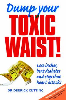 Paperback Dump Your Toxic Waist! Book