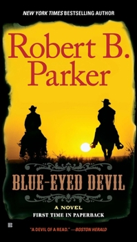 Blue-Eyed Devil - Book #4 of the Virgil Cole & Everett Hitch