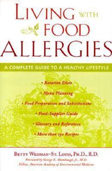 Paperback Living with Food Allergies: A Complete Guide to a Healthy Lifestyle Book
