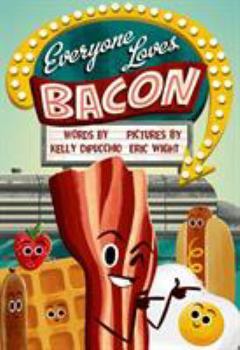 Hardcover Everyone Loves Bacon Book