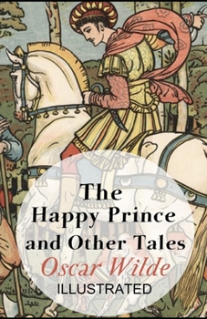 Paperback The Happy Prince and Other Tales illustrated Book
