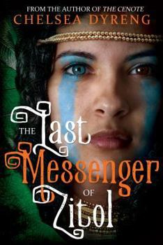 Paperback The Last Messenger of Zitol Book