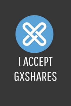 Paperback I Accept Gxshares Notebook: Lined Journal, 120 Pages, 6 x 9, Affordable Cryptocurrency, Blockchain Crypto Gift Journal Matte Finish Book