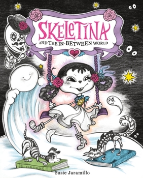 Hardcover Skeletina and the In-Between World Book