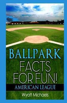 Paperback Ballpark Facts for Fun! American League Book