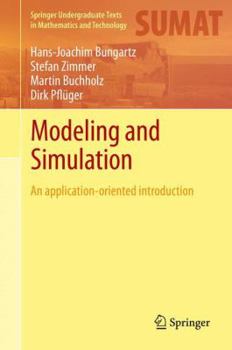 Hardcover Modeling and Simulation: An Application-Oriented Introduction Book