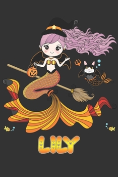 Paperback Lily: Lily Halloween Beautiful Mermaid Witch Want To Create An Emotional Moment For Lily?, Show Lily You Care With This Pers Book