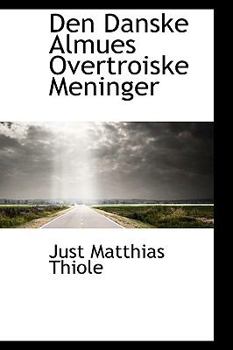 Paperback Den Danske Almues Overtroiske Meninger Book