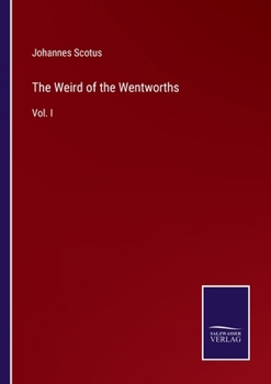 Paperback The Weird of the Wentworths: Vol. I Book