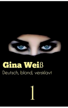 Deutsch, blond, versklavt (German Edition)