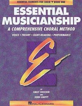 Paperback Essential Musicianship, Book 1: Essential Elements for Choir Book