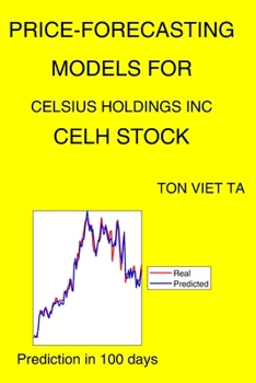 Paperback Price-Forecasting Models for Celsius Holdings Inc CELH Stock Book