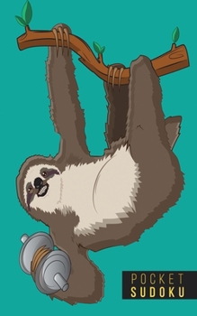 Pocket Sudoku: 158 Sudoku Puzzles | Pocket Sudoku Puzzle Books | Large Print Sudoku Puzzle Books For Adults | Sudoku For Seniors | Sudoku Puzzle Books Easy to Normal | Fun Gift | Sloth