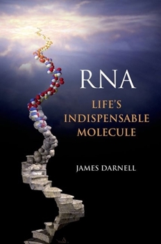Hardcover Rna: Life's Indispensable Molecule Book