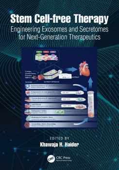 Hardcover Stem Cell-Free Therapy: Engineering Exosomes and Secretomes for Next-Generation Therapeutics Book