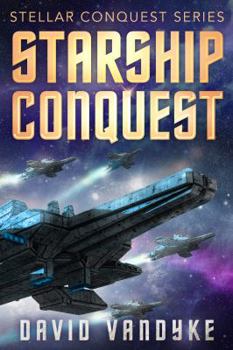 Paperback Starship Conquest (Stellar Conquest Series) Book