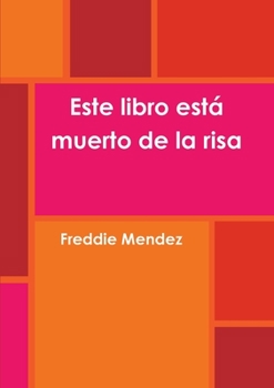 Paperback Este libro está muerto de la risa [Spanish] Book