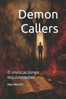 Paperback Demon Callers: 11 invocaciones equivocadas [Spanish] Book