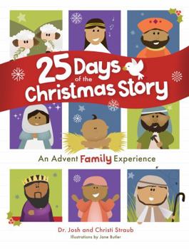 Hardcover 25 Days of the Christmas Story: An Advent Family Experience Book