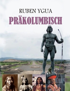 Paperback PRÄKOLUMBISCH (German Edition) [German] Book