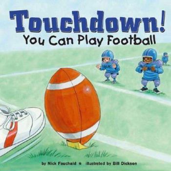 Hardcover Touchdown!: You Can Play Football Book