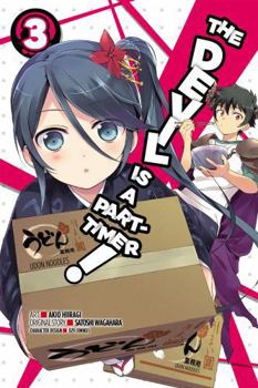 The Devil is a Part-Timer Manga, Vol. 3 - Book #3 of the Devil Is a Part-Timer Manga