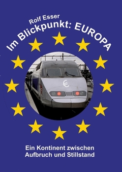 Paperback Im Blickpunkt: EUROPA: Ein Kontinent zwischen Aufbruch und Stillstand [German] Book