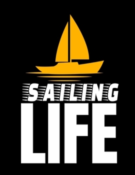 Sailing Life: Daily Planner 2020 : Gift For Sailor And Sailing Lovers