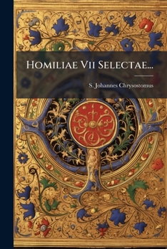 Paperback Homiliae Vii Selectae... [Latin] Book
