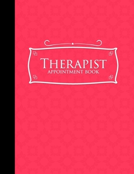 Paperback Therapist Appointment Book: 6 Columns Appointment Organizer, Client Appointment Book, Scheduling Appointment Calendar, Pink Cover Book