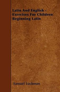 Paperback Latin And English - Exercises For Children Beginning Latin Book