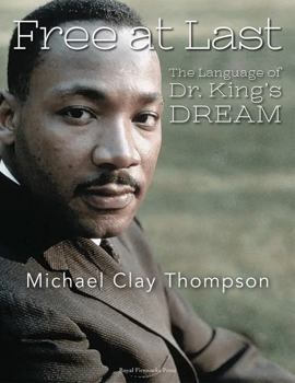 Paperback Free at Last: The Language of Dr. King’s Dream: Student Book