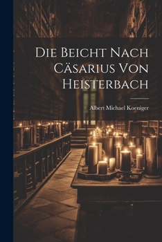 Paperback Die Beicht Nach Cäsarius von Heisterbach Book