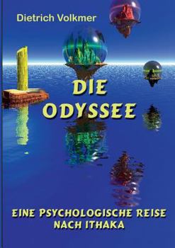 Paperback Die Odyssee: Eine psychologische Reise nach Ithaka [German] Book