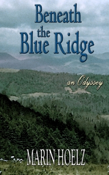 Paperback Beneath the Blue Ridge Book