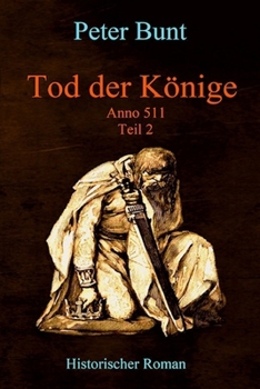 Tod der Könige - Zweiter Teil: Anno 511 (Die Einar Saga) (German Edition)