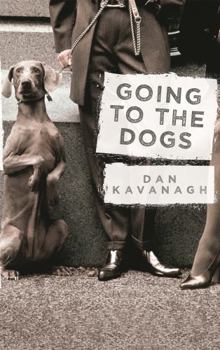 Going to the Dogs - Book #4 of the Duffy