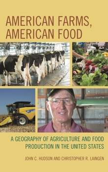 Paperback American Farms, American Food: A Geography of Agriculture and Food Production in the United States Book