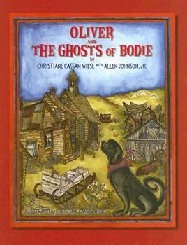 Hardcover Oliver and the Ghosts of Bodie Book