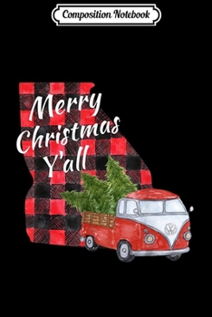 Composition Notebook: Merry Christmas Y'all Vintage Red Truck Xmas Tree Gift  Journal/Notebook Blank Lined Ruled 6x9 100 Pages