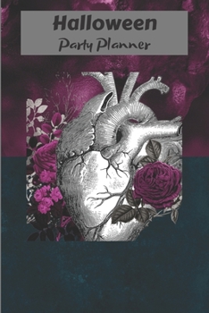 HALLOWEEN PARTY PLANNER: STEP BY STEP DETAIL TO KEEP YOU ORGANIZED FOR YOUR PARTY