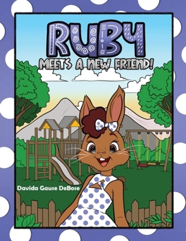 Paperback Ruby Meets A New Friend Book
