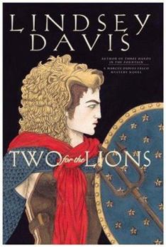 Two for the Lions (Marcus Didius Falco Mysteries (#10) - Book #10 of the Marcus Didius Falco