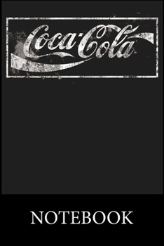 Paperback Coca Cola Notebook: Blank Lined Notebook, Blank Lined Notebook to Write In for Notes, To Do Lists, Drawing, Meeting Note, Goal Setting, Ch Book