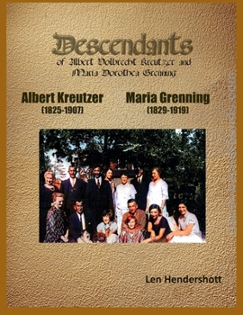 Paperback Descendants of Albert Kreutzer and Maria Grenning: Genealogical Record Book
