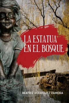 Paperback La Estatua En El Bosque [Spanish] Book